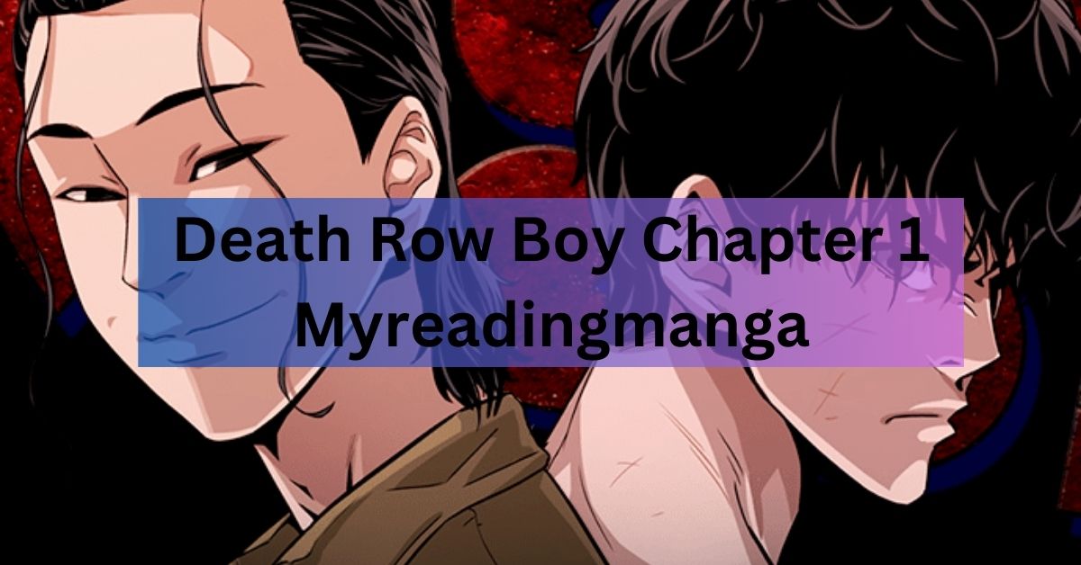 Death Row Boy Chapter 1 Myreadingmanga - Dive Into Chapter1!